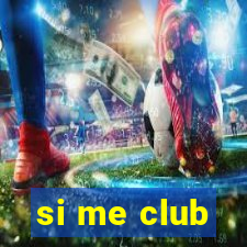 si me club