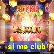 si me club