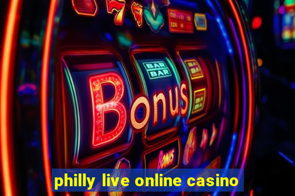 philly live online casino