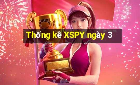 Thống kê XSPY ngày 3