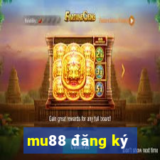 mu88 đăng ký