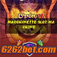 macchinette slot machine