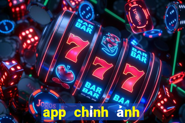 app chỉnh ảnh của trung quốc