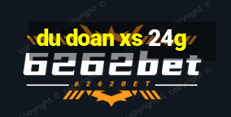 du doan xs 24g