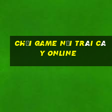 chơi game nối trái cây online