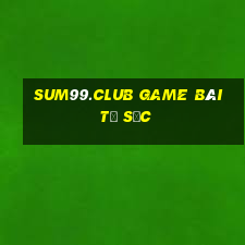 Sum99.Club Game Bài Tứ Sắc