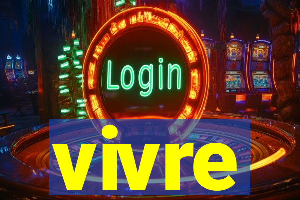 vivre