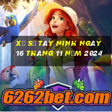 xổ số tây ninh ngày 16 tháng 11 năm 2024