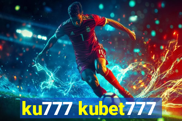 ku777 kubet777