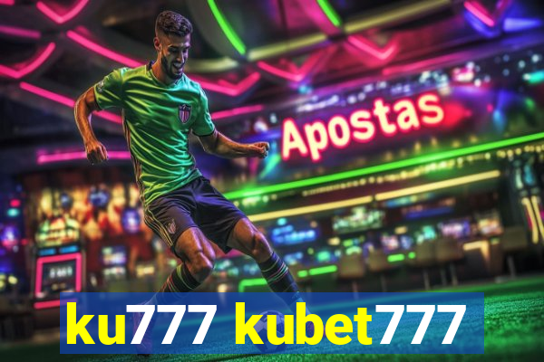 ku777 kubet777