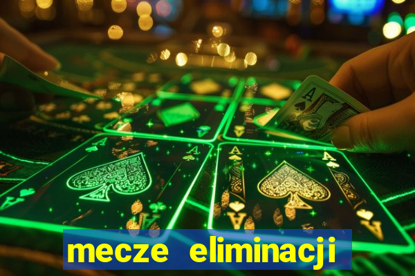 mecze eliminacji euro 2024