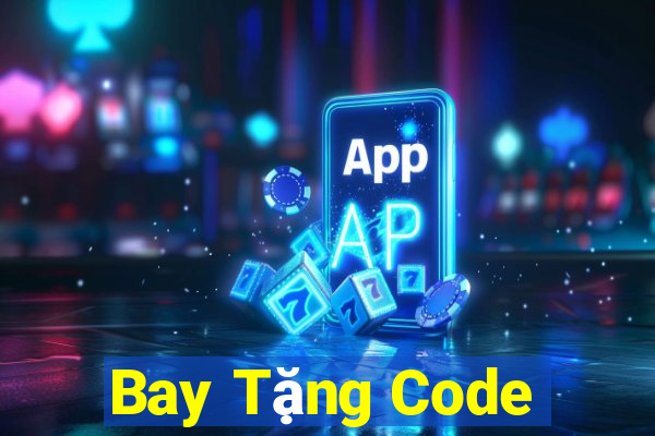 Bay Tặng Code