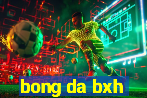 bong da bxh