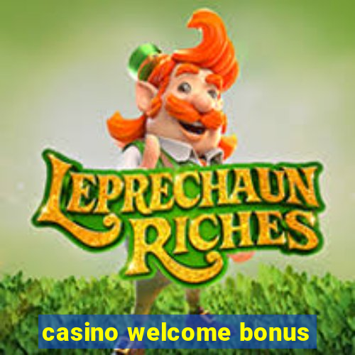 casino welcome bonus