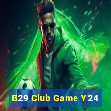 B29 Club Game Y24