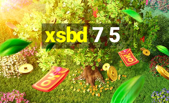 xsbd 7 5