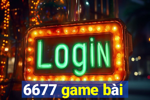 6677 game bài