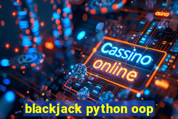 blackjack python oop