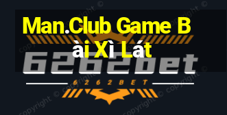 Man.Club Game Bài Xì Lát