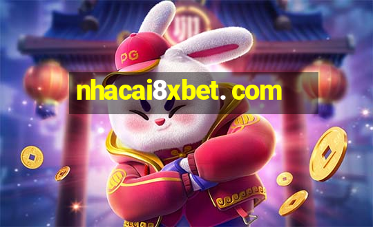 nhacai8xbet. com