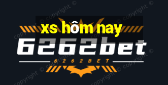 xs hôm nay