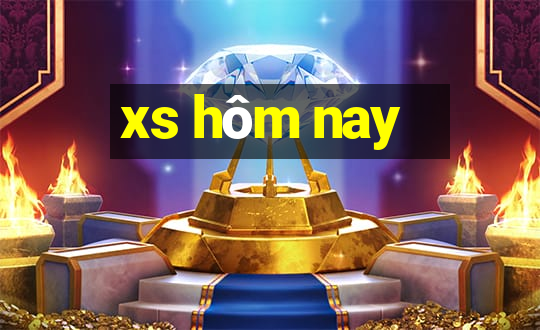 xs hôm nay