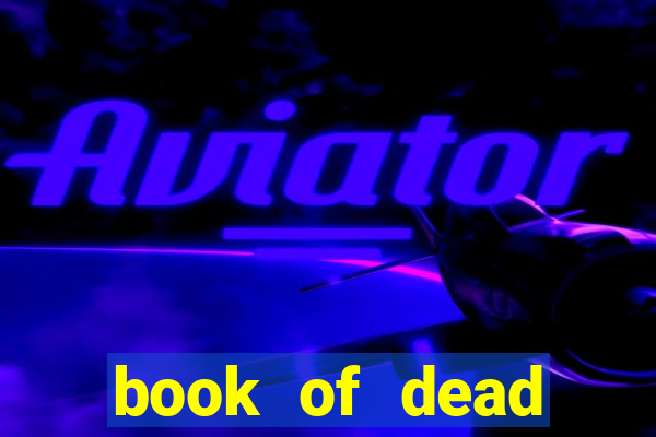 book of dead casino spiele