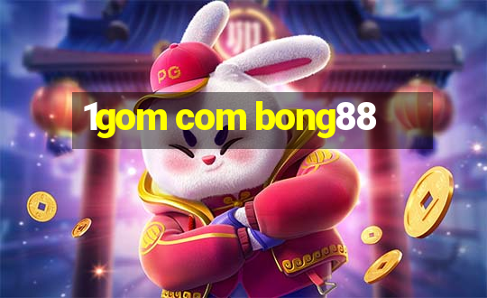 1gom com bong88