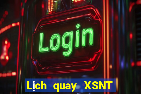 Lịch quay XSNT ngày thứ sáu