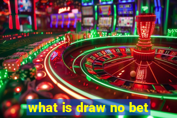 what is draw no bet