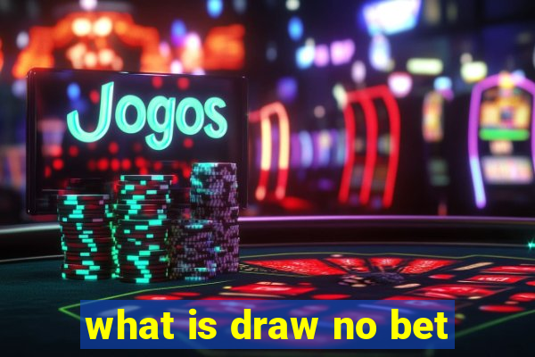 what is draw no bet