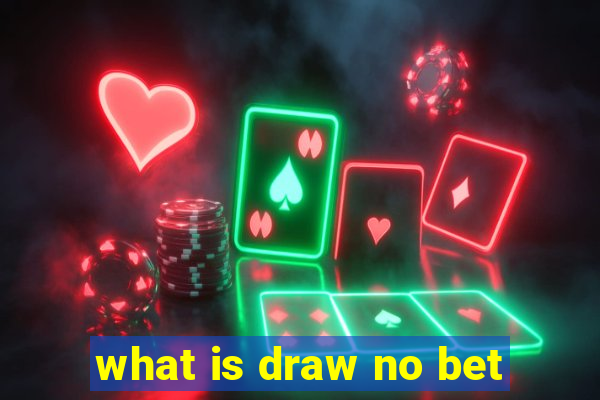 what is draw no bet