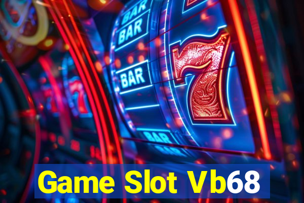 Game Slot Vb68