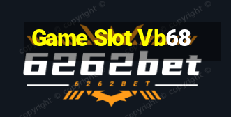 Game Slot Vb68