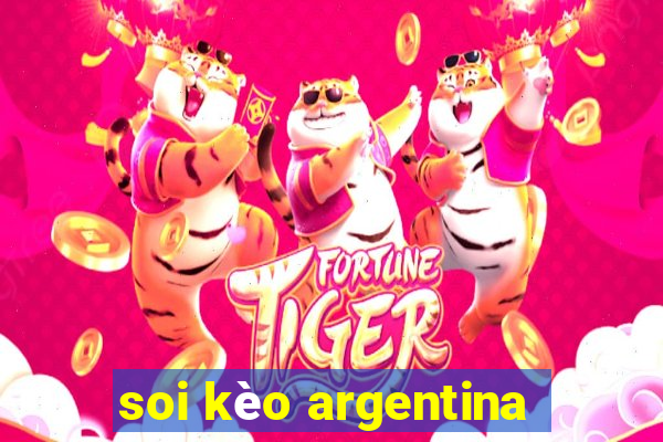 soi kèo argentina