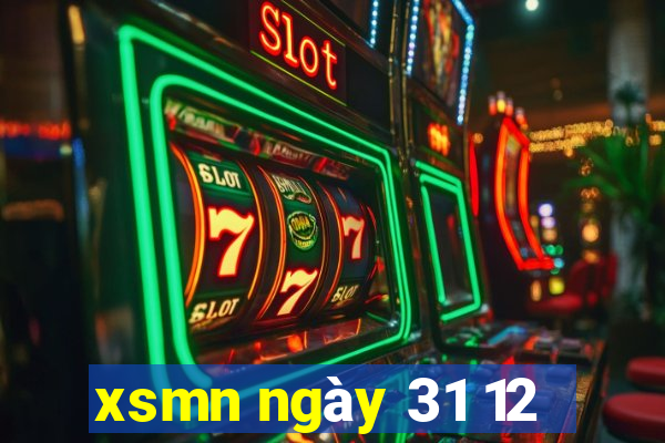 xsmn ngày 31 12