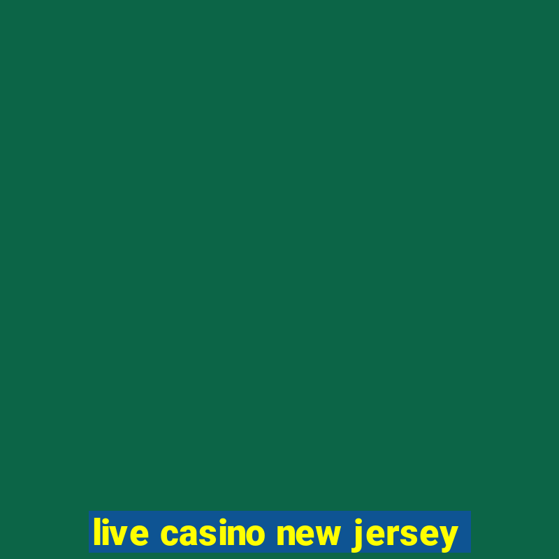 live casino new jersey