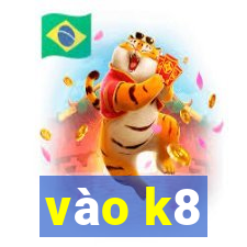 vào k8