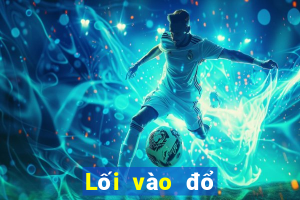 Lối vào đổ bộ bwin