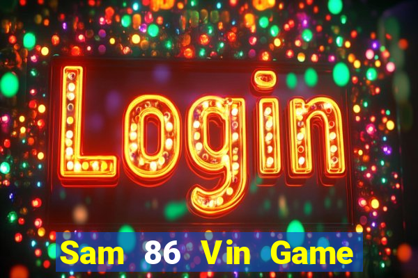 Sam 86 Vin Game Bài 6 Lá