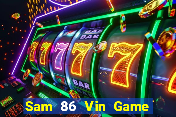 Sam 86 Vin Game Bài 6 Lá