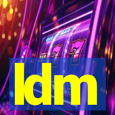 ldm