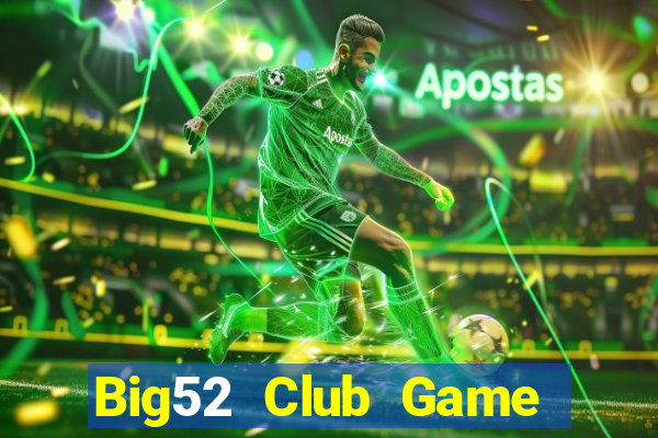 Big52 Club Game Bài Baccarat