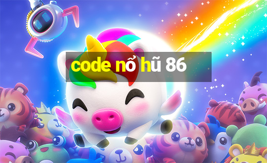 code nổ hũ 86