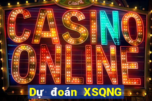 Dự đoán XSQNG ngày mai