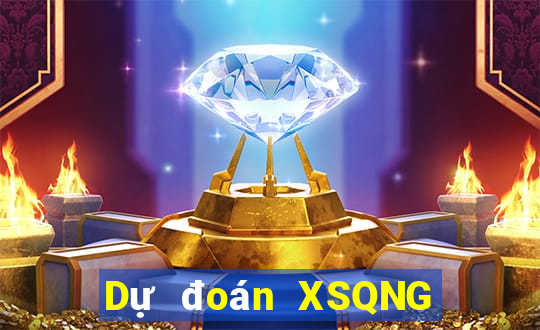 Dự đoán XSQNG ngày mai