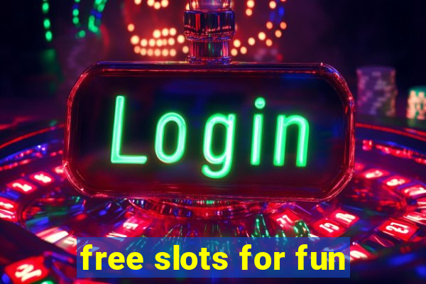 free slots for fun