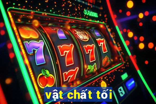 vật chất tối