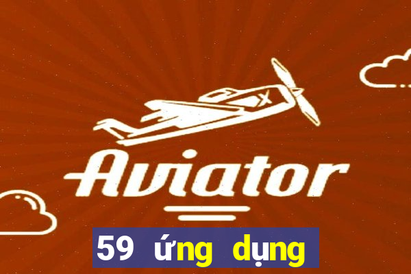 59 ứng dụng xổ số