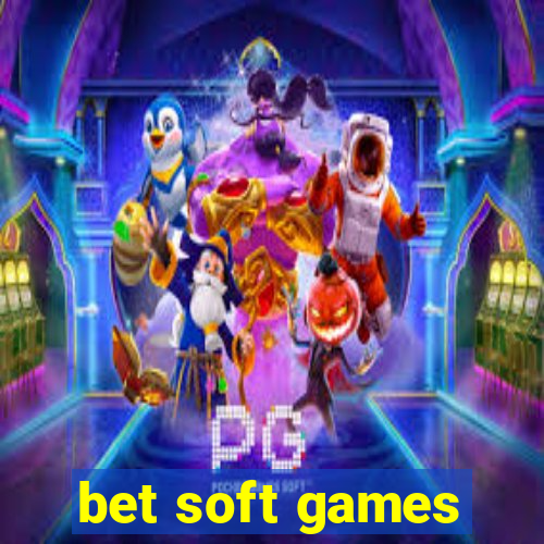 bet soft games